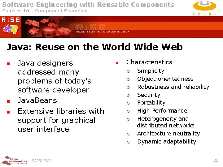 Software Engineering with Reusable Components Chapter 10 – Component Examples Java: Reuse on the Software Engineering with Reusable Components Chapter 10 – Component Examples Java: Reuse on the