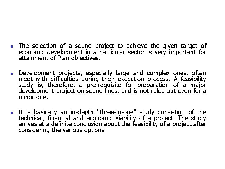 n n n The selection of a sound project to achieve the given target
