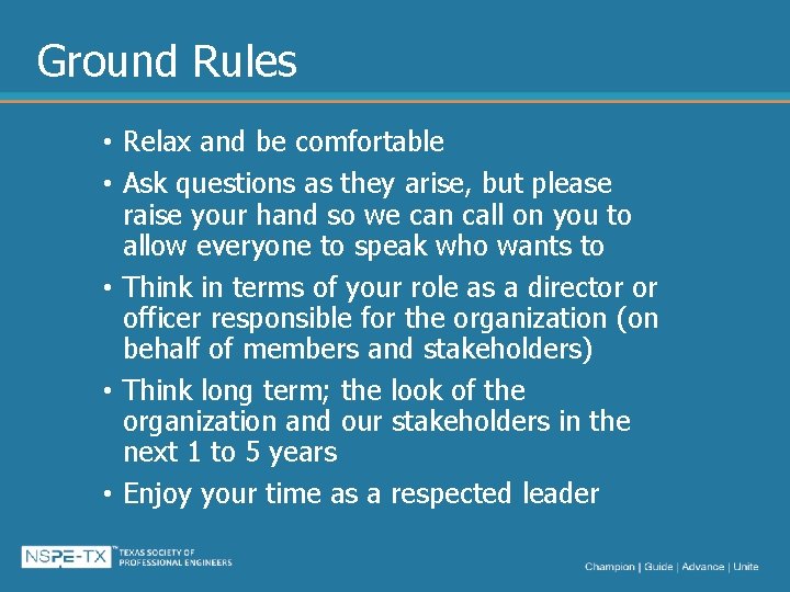 Ground Rules • Relax and be comfortable • Ask questions as they arise, but