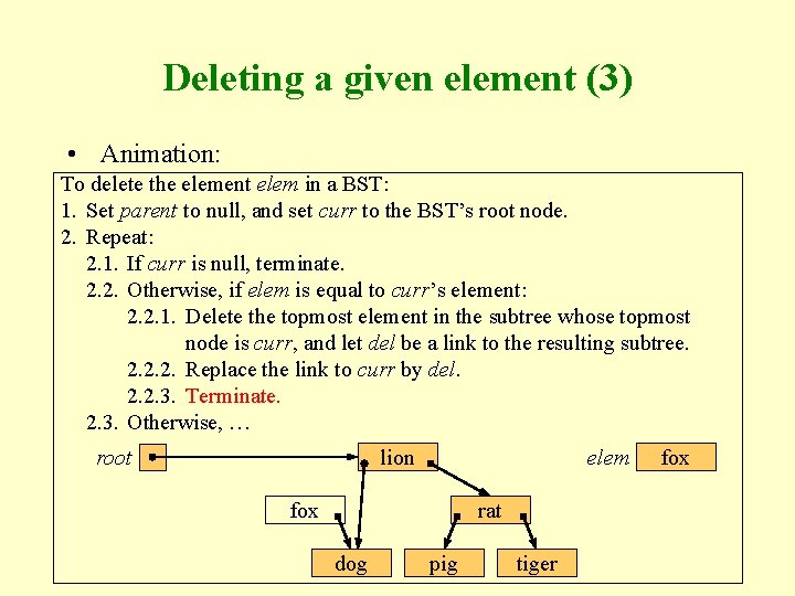 Deleting a given element (3) • Animation: To delete the element elem in a