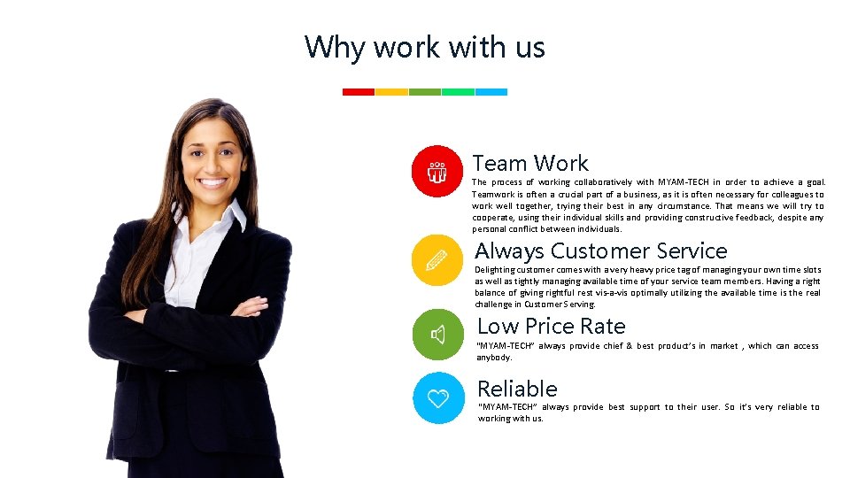 Why work with us Team Work The process of working collaboratively with MYAM-TECH in