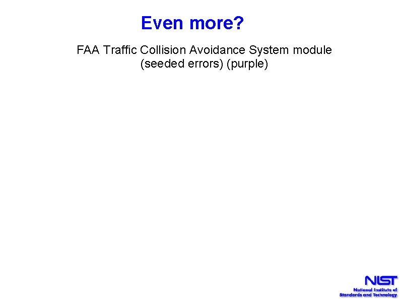 Even more? FAA Traffic Collision Avoidance System module (seeded errors) (purple) 
