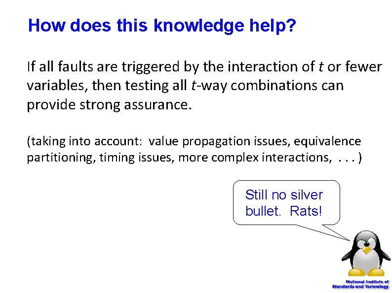 How does this knowledge help? If all faults are triggered by the interaction of