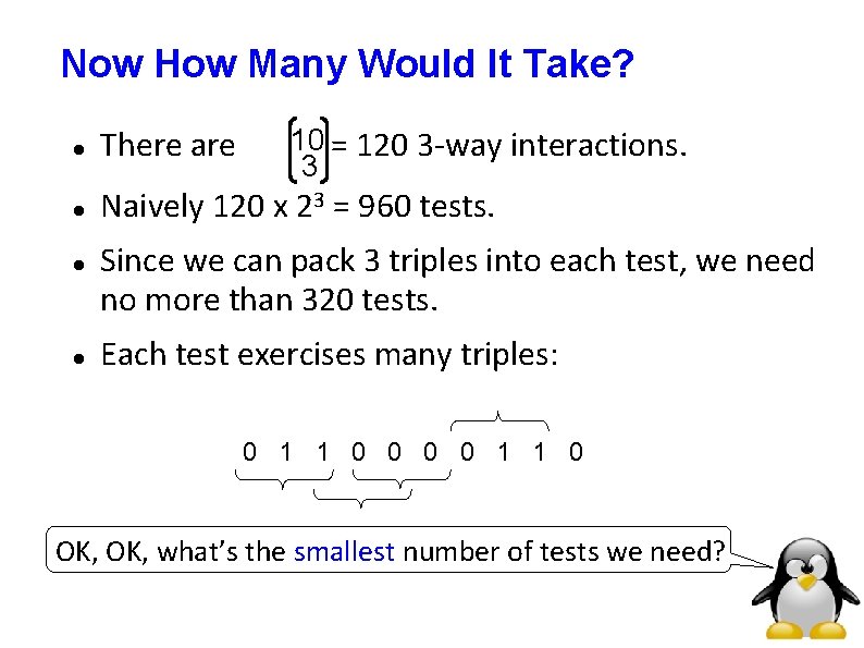 Now How Many Would It Take? 10 There are = 120 3 -way interactions.