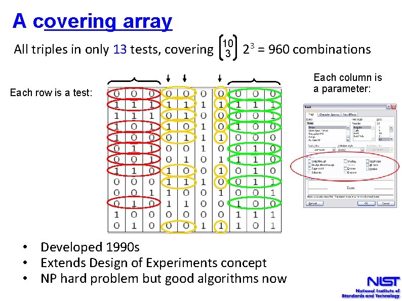 A covering array 10 3 All triples in only 13 tests, covering 2 =