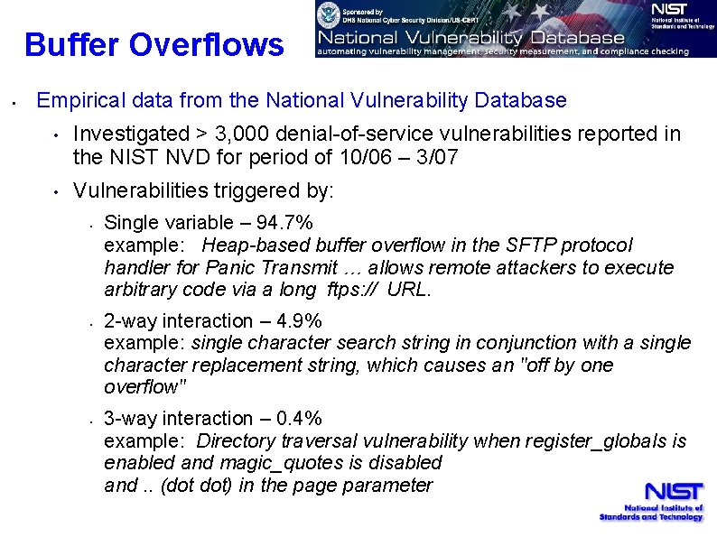 Buffer Overflows • Empirical data from the National Vulnerability Database • Investigated > 3,