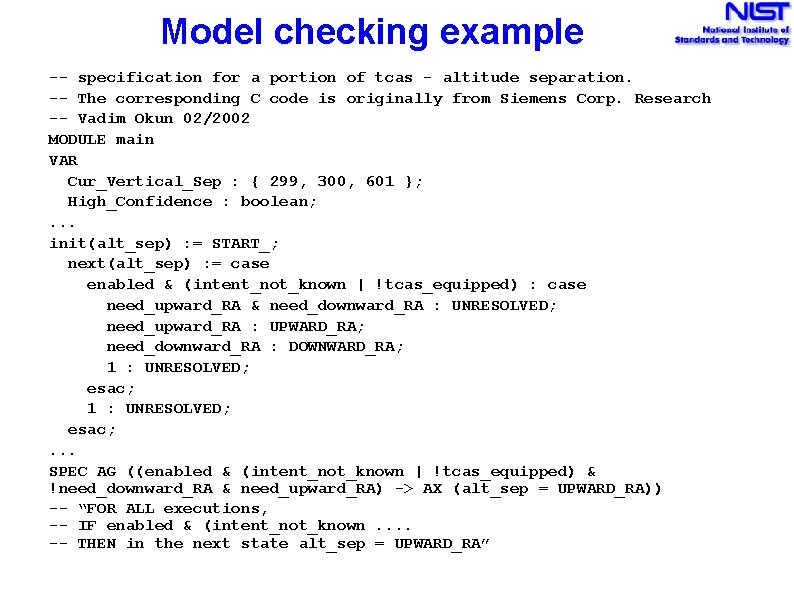 Model checking example -- specification for a portion of tcas - altitude separation. --