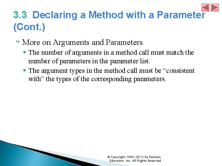 3. 3 Declaring a Method with a Parameter (Cont. ) More on Arguments and 3. 3 Declaring a Method with a Parameter (Cont. ) More on Arguments and