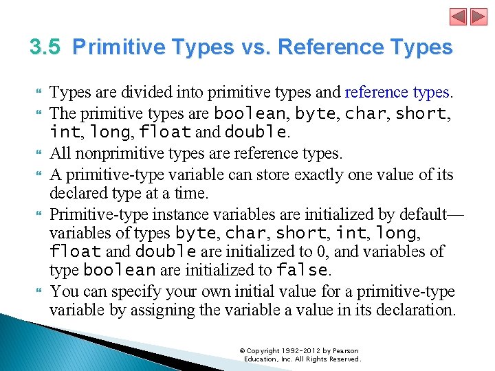 3. 5 Primitive Types vs. Reference Types Types are divided into primitive types and 3. 5 Primitive Types vs. Reference Types Types are divided into primitive types and