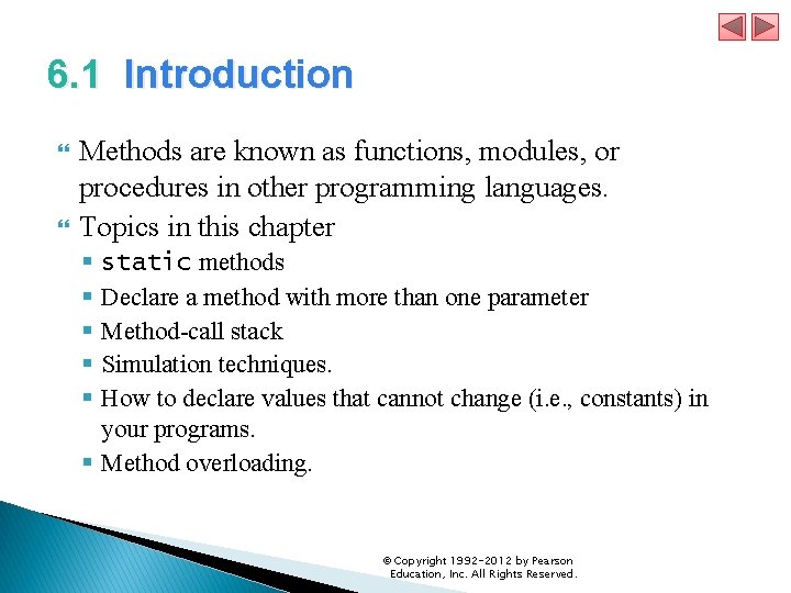 6. 1 Introduction Methods are known as functions, modules, or procedures in other programming 6. 1 Introduction Methods are known as functions, modules, or procedures in other programming