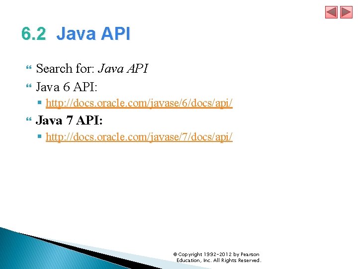 6. 2 Java API Search for: Java API Java 6 API: § http: //docs. 6. 2 Java API Search for: Java API Java 6 API: § http: //docs.