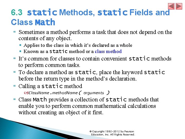 6. 3 static Methods, static Fields and Class Math Sometimes a method performs a 6. 3 static Methods, static Fields and Class Math Sometimes a method performs a