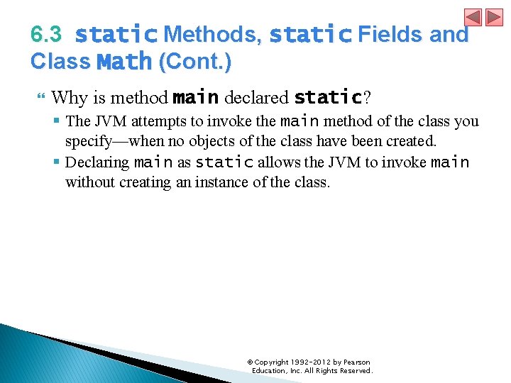 6. 3 static Methods, static Fields and Class Math (Cont. ) Why is method 6. 3 static Methods, static Fields and Class Math (Cont. ) Why is method