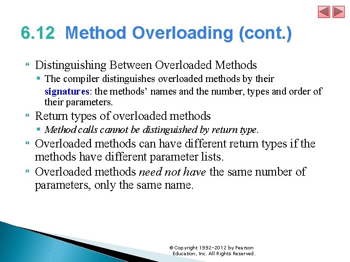 6. 12 Method Overloading (cont. ) Distinguishing Between Overloaded Methods § The compiler distinguishes 6. 12 Method Overloading (cont. ) Distinguishing Between Overloaded Methods § The compiler distinguishes