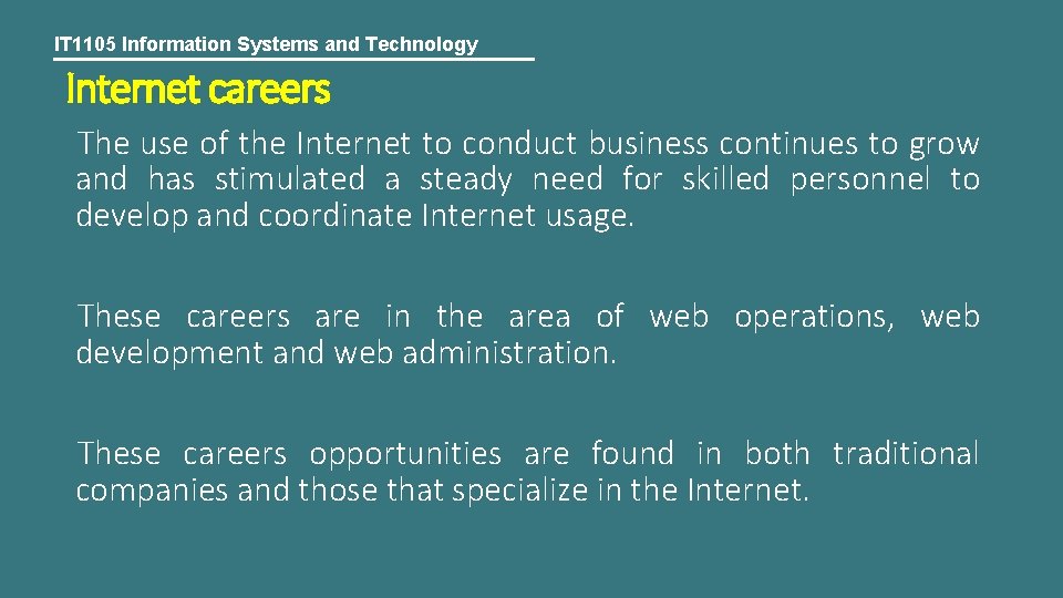 IT 1105 Information Systems and Technology Internet careers The use of the Internet to