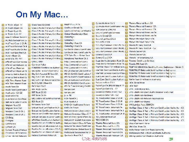On My Mac… CSE 486/586 29 