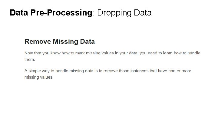 Data Pre-Processing: Dropping Data 