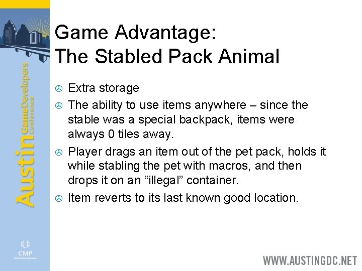 Game Advantage: The Stabled Pack Animal > > Extra storage The ability to use