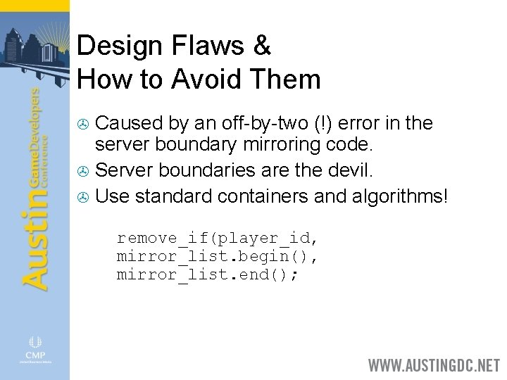 Design Flaws & How to Avoid Them Caused by an off-by-two (!) error in