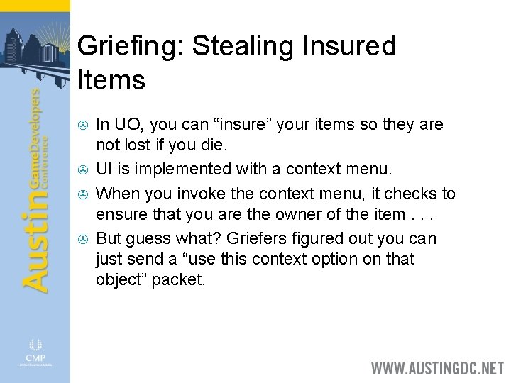 Griefing: Stealing Insured Items > > In UO, you can “insure” your items so