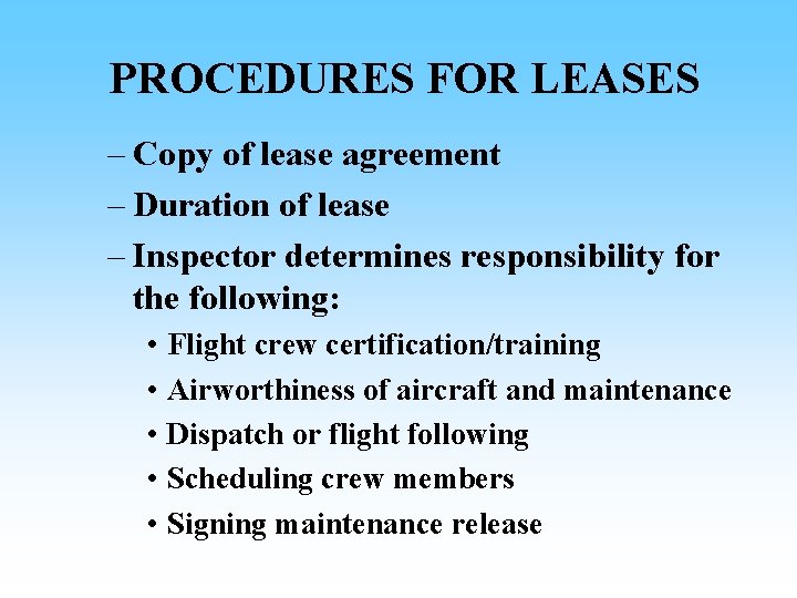PROCEDURES FOR LEASES – Copy of lease agreement – Duration of lease – Inspector