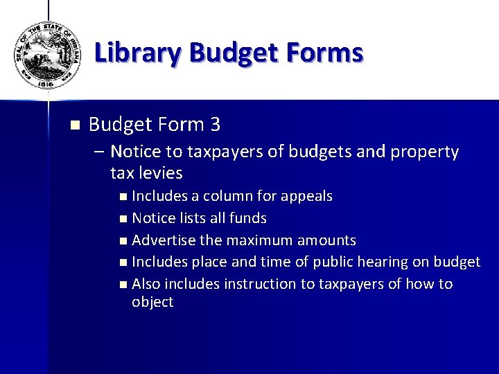 Library Budget Forms n Budget Form 3 – Notice to taxpayers of budgets and