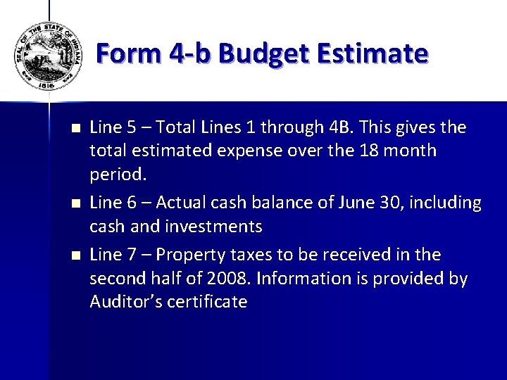 Form 4 -b Budget Estimate n n n Line 5 – Total Lines 1