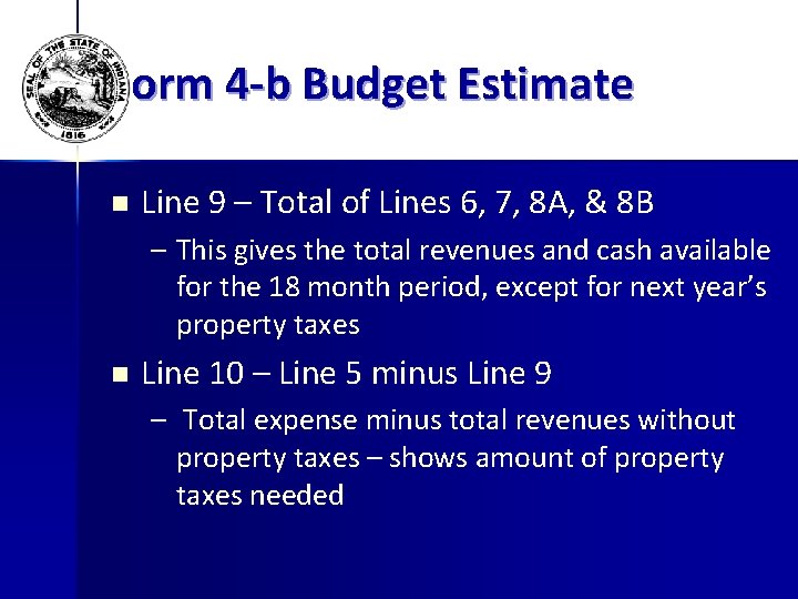 Form 4 -b Budget Estimate n Line 9 – Total of Lines 6, 7,