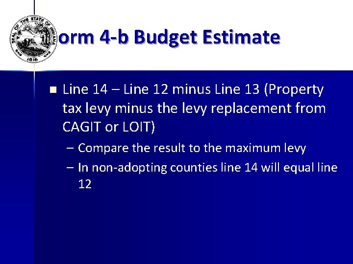 Form 4 -b Budget Estimate n Line 14 – Line 12 minus Line 13