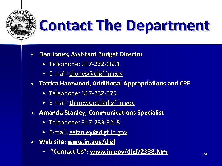 Contact The Department • • Dan Jones, Assistant Budget Director • Telephone: 317 -232