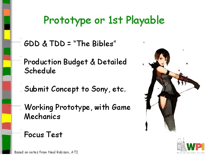 Prototype or 1 st Playable GDD & TDD = “The Bibles” Production Budget & Prototype or 1 st Playable GDD & TDD = “The Bibles” Production Budget &