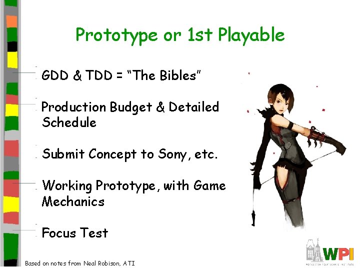 Prototype or 1 st Playable GDD & TDD = “The Bibles” Production Budget &