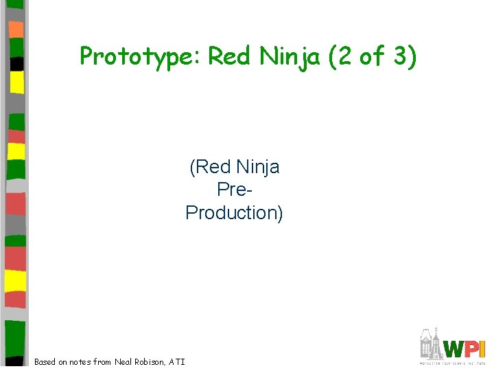 Prototype: Red Ninja (2 of 3) (Red Ninja Pre. Production) Based on notes from