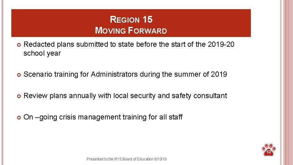 REGION 15 MOVING FORWARD Redacted plans submitted to state before the start of the