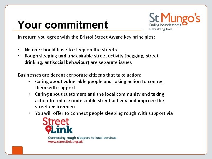 Your commitment In return you agree with the Bristol Street Aware key principles: •
