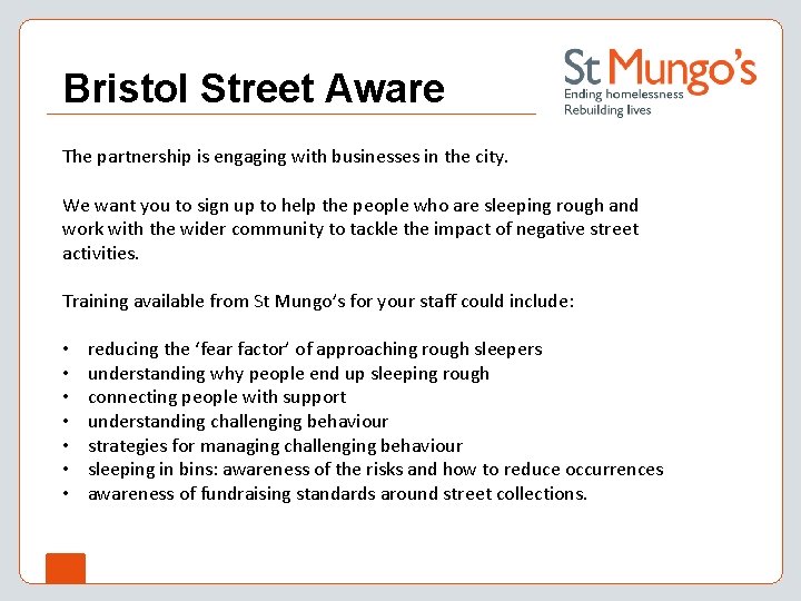 Bristol Street Aware The partnership is engaging with businesses in the city. We want