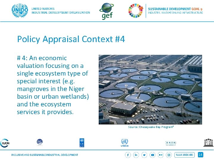 Policy Appraisal Context #4 # 4: An economic valuation focusing on a single ecosystem