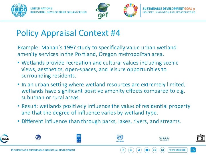 Policy Appraisal Context #4 Example: Mahan´s 1997 study to specifically value urban wetland amenity