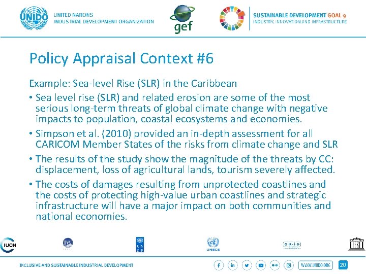 Policy Appraisal Context #6 Example: Sea-level Rise (SLR) in the Caribbean • Sea level