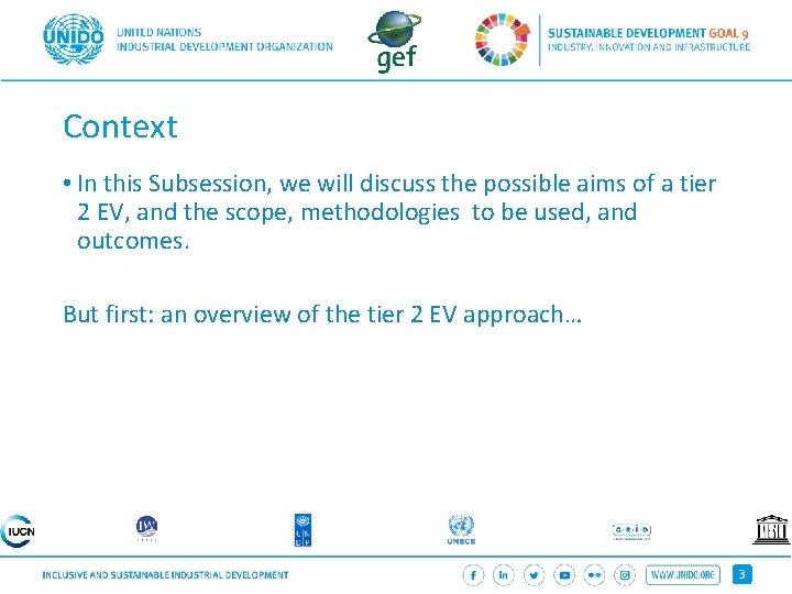 Context • In this Subsession, we will discuss the possible aims of a tier