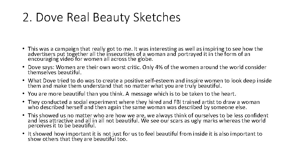 2. Dove Real Beauty Sketches • This was a campaign that really got to