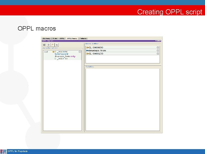 Creating OPPL script OPPL macros OPPL for Populous 