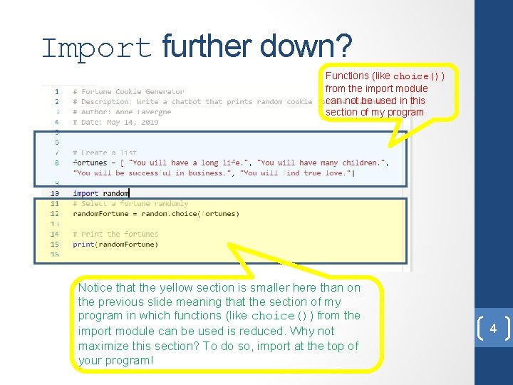 Import further down? Functions (like choice()) from the import module can not be used