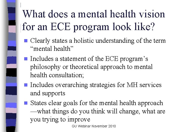 What does a mental health vision for an ECE program look like? Clearly states