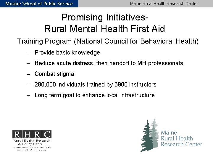 Muskie School of Public Service Maine Rural Health Research Center Promising Initiatives. Rural Mental