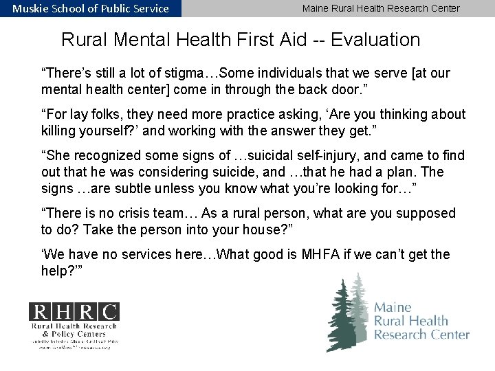 Muskie School of Public Service Maine Rural Health Research Center Rural Mental Health First