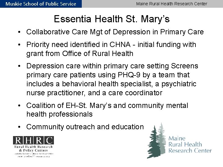 Muskie School of Public Service Maine Rural Health Research Center Essentia Health St. Mary’s