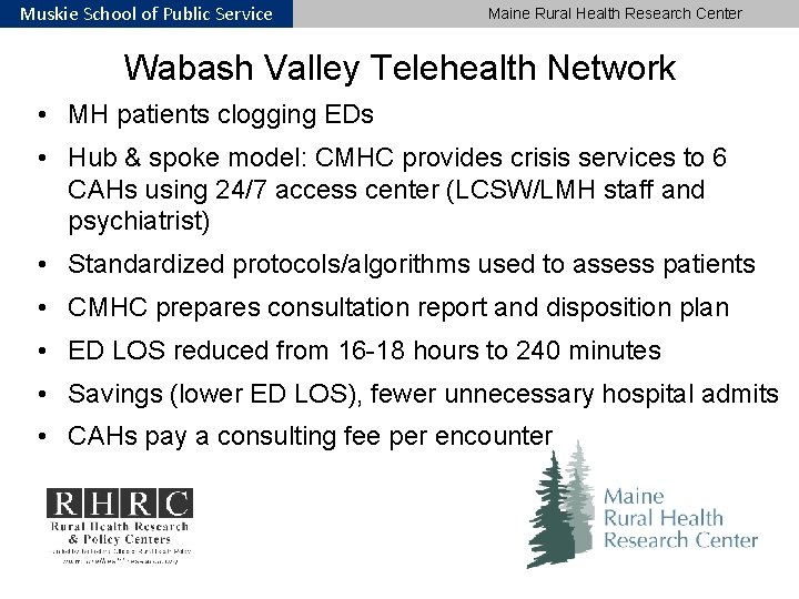 Muskie School of Public Service Maine Rural Health Research Center Wabash Valley Telehealth Network