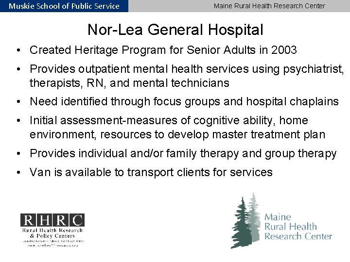 Muskie School of Public Service Maine Rural Health Research Center Nor-Lea General Hospital •