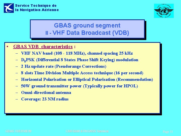 Service Technique de la Navigation Aérienne GBAS ground segment II - VHF Data Broadcast